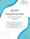 AB 490 Presentation for County Social Workers Flyer