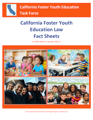 California Foster Youth Education Law Fact Sheets