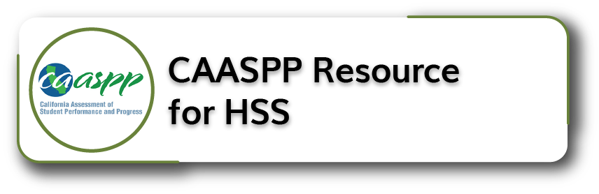 CAASPP Resources for HSS Section Title
