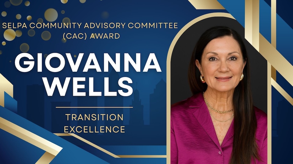 2024-25 SELPA CAC Award for Giovanna Wells for the Transition Excellence