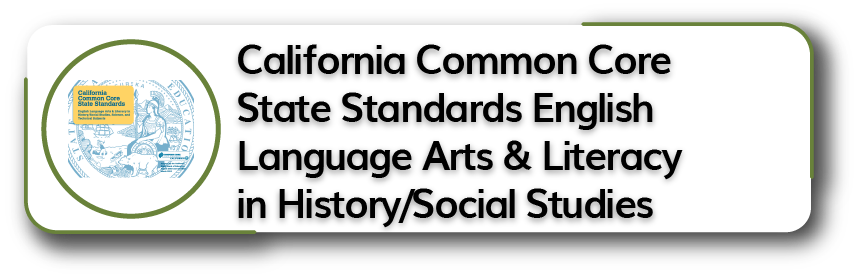 California Common Core State Standards English Language Arts & Literacy in History/Social Studies Section Title
