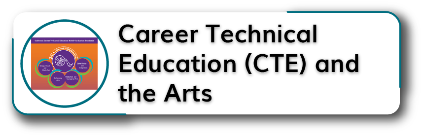 Career Technical Education (CTE) and the Arts Title