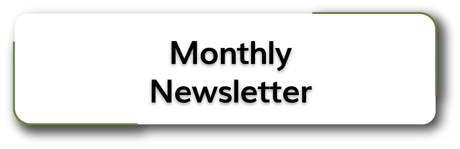 Monthly Newsletter Button