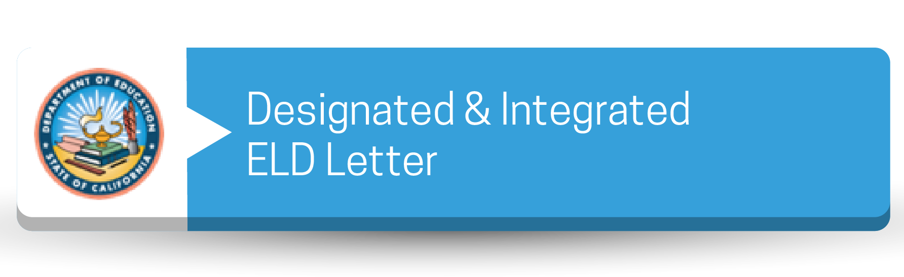 CDE Notification: Designated and Integrated English Language Development (ELD) Button