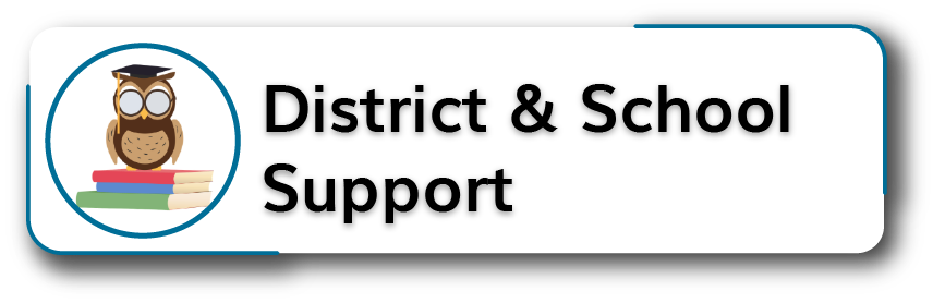 District and School Support Button