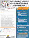 Implementing Positive Behavior Supports in the Classroom - 5-Day Institute Flyer