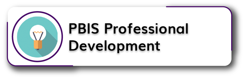 PBIS Professional Development Button
