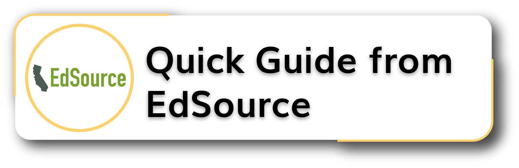 Quick Guide from EdSource Button