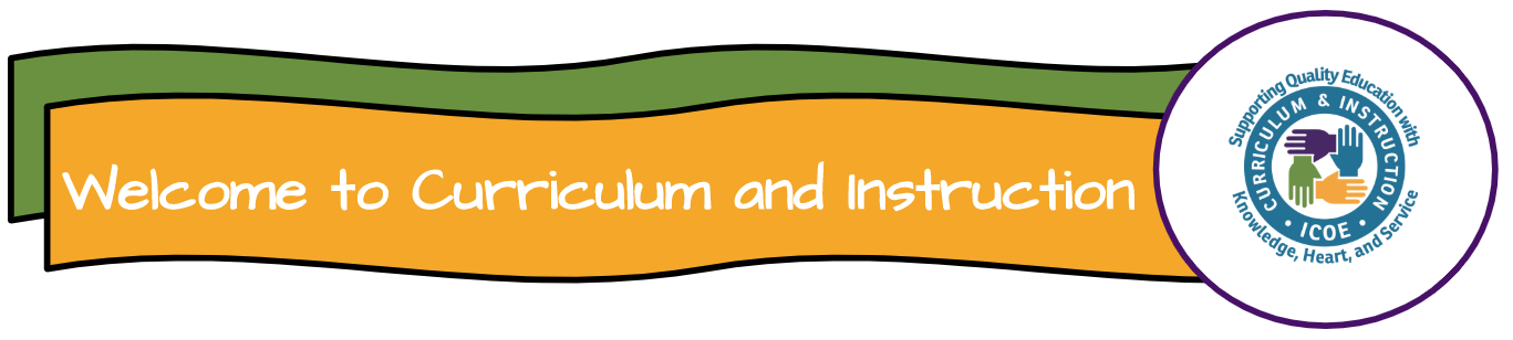 Welcome to Curriculum and Instruction