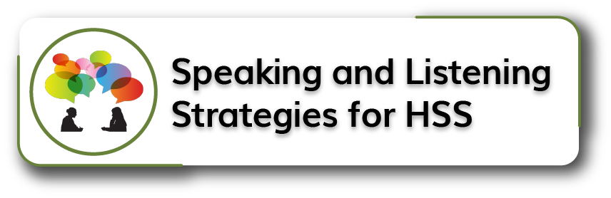 Speaking and Listening Strategies for HSS Section Title