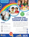 Teacher Talk C: Fostering Peer Interaction in Early Childhood Settings (2 Day Event) Flyer