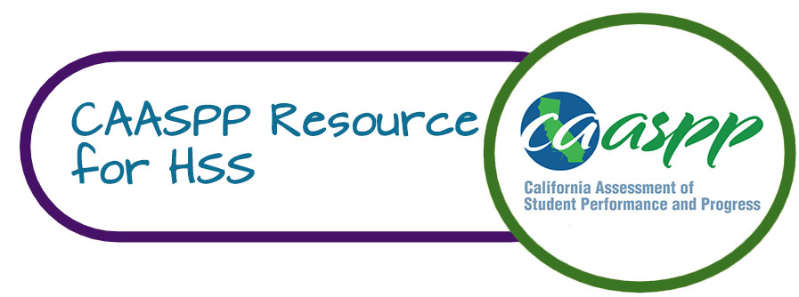 CAASPP Resources for HSS Section Title