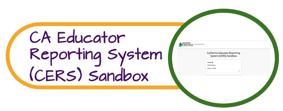 CA Educator Reporting System (CERS) Sandbox Section Title