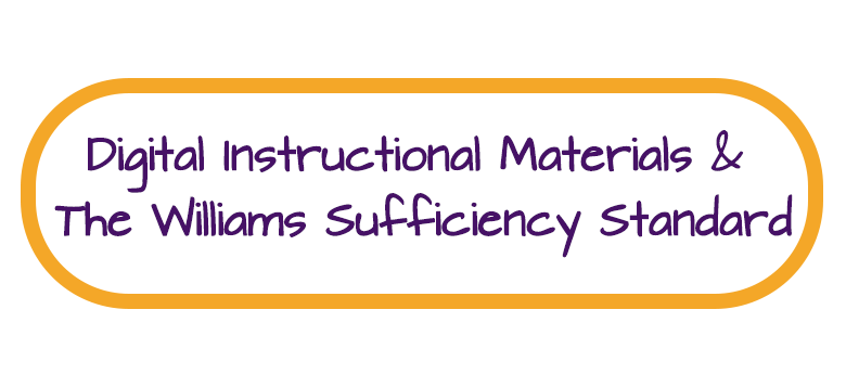Digital Instructional Materials & The William's Sufficiency Standard Button