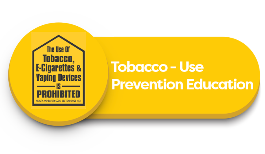 Tobacco - Use Prevention Education Button