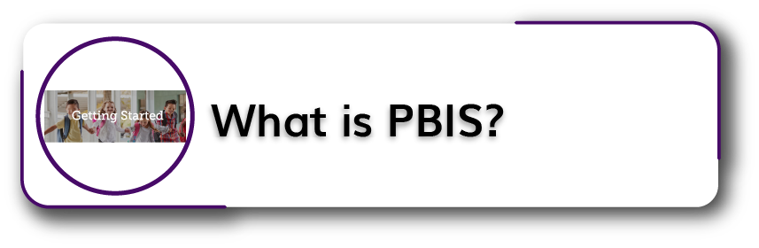 What is PBIS? button