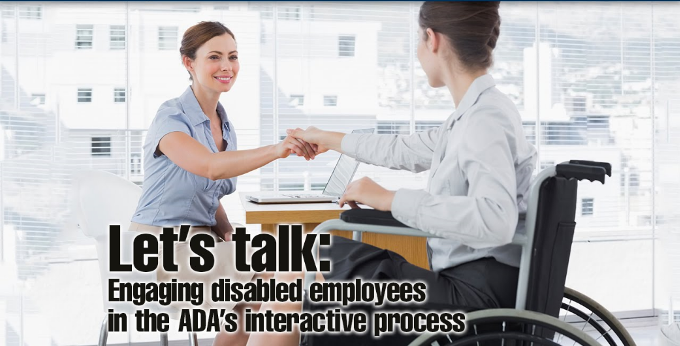 Let's talk: Engaging disabled employees in the ADA's interactive process